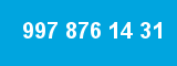 997 876 14 31 997 876 14 31